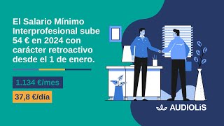 SMI 2024  ¿Cómo se queda el Salario Mínimo Interprofesional [upl. by Madi350]