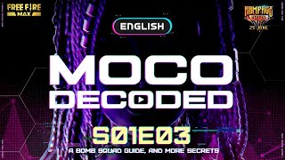 Moco Decoded Episode 3  English  Garena Free Fire MAX [upl. by Arramahs]