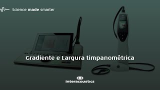 Gradiente e Largura timpanométrica [upl. by Cnahc]