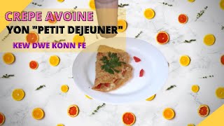 CREPE AVOINE vinn gade kouman l fet [upl. by Aelat554]