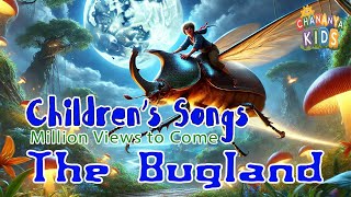 The Bugland Bug Chananya Kids [upl. by Nimocks]