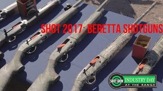 Industry Range Day New Beretta SemiAuto Shotguns  SHOT 2017 [upl. by Aracahs]