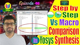 Yosys Tutorial Practical Guide to Synthesis  Command Macro vs Baby Steps Comparison [upl. by Sheffy]