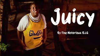 The Notorious BIG  Juicy Lyrics [upl. by Onaivlis]