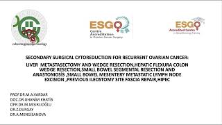 SECONDARY SURGICAL CYTOREDUCTION FOR RECURRENT OVARIAN CANCER [upl. by Akinuahs197]