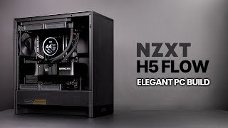 AllNew NZXT H5 Flow 2024  Elegant AllBlack PC Build  Ryzen 9900X  X870  Kraken Elite 240 [upl. by Rehpotsirhc280]