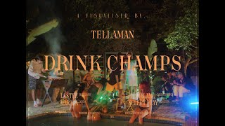 TELLAMAN  DRINK CHAMPS VISUALISER [upl. by Htebirol]