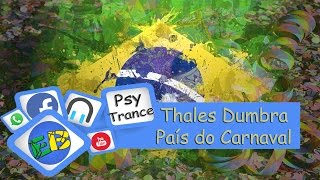 Thales Dumbra  País do CarnavalPsyTrance [upl. by Ailahk]