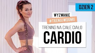 Wyzwanie 🔥 Dzień 2  Odchudzający trening CARDIO  Monika Kołakowska [upl. by Encratia]