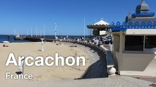 Arcachon – Day trip from Bordeaux France [upl. by Dymoke77]