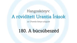 A rövidített Urantia Írások  180 rész [upl. by Esital]