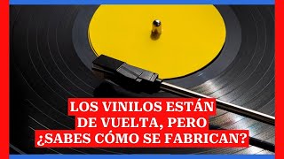 Los vinilos están de vuelta pero ¿sabes cómo se fabrican [upl. by Ladnor]