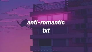 antiromantic by txt english lyrics [upl. by Xer]