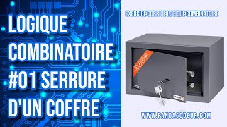 Problème Logique Combinatoire 01  Serrure dun Coffre [upl. by Auod]