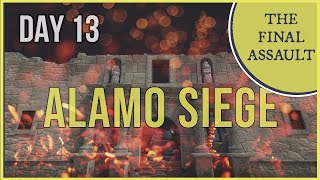 Siege of the Alamo The Final Battle  History of the Texas Revolution [upl. by Bulley]