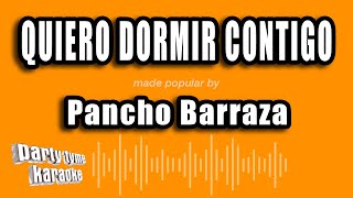 Pancho Barraza  Quiero Dormir Contigo Versión Karaoke [upl. by Rettke]