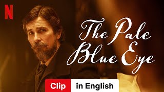 The Pale Blue Eye Clip  Trailer in English  Netflix [upl. by Martella]