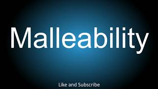 How to correctly pronounce  Malleability [upl. by Affay]