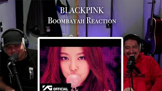 BLACKPINK BOOMBAYAH REACTION [upl. by Gyasi]