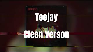 Teejay  Chapter 1 Clean VersonDiss Track [upl. by Clellan]