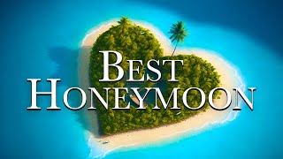 The 24 Best Honeymoon Destinations in the World [upl. by Yekim]