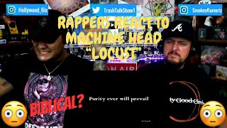 Rappers React To Machine Head quotLocustquot [upl. by Hawk]