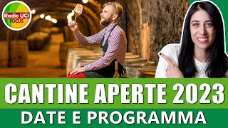 🍷Cantine Aperte 2023🍷 Date e programma dellevento [upl. by Gardal674]