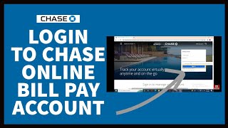 How to Login to Chase Online Bill Pay Account Sign In Chase Online Bill Pay Account [upl. by Ecnerret]