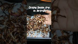 Crispy Onion in Airfryer  Birista Recipe shorts shortvideo short shortsvideo youtubeshorts [upl. by Lolita704]