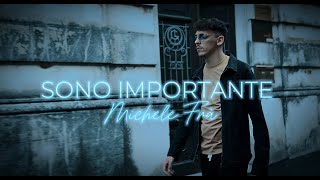 Michele Frà  SONO IMPORTANTE Official Video [upl. by Arah]