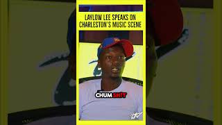 Laylow Lee On Charleston’s Music Scene LaylowLee SouthCarolina CHARLESTON [upl. by Cirred]