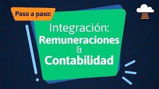 Integra los datos de Remuneraciones hasta tu Software de Contabilidad Nubox [upl. by Ainimre]