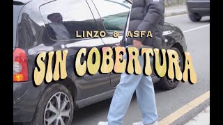 Sin Cobertura  Linzo Asfa Videoclip [upl. by Beckie]