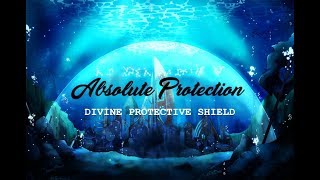 Absolute Protection  Divine Protective Shield  Subliminal [upl. by Kimber]