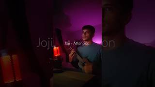 Joji  Attention Ukulele Cover Pt 1 joji cover emo ukulelecover music joji  coversong [upl. by Bugbee]