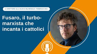 Fusaro il turbomarxista che incanta i cattolici [upl. by Ashbaugh]