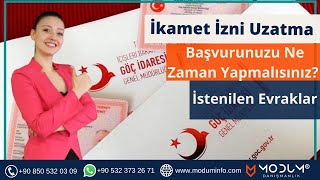 İkamet İzni Uzatma Başvurunuzu Ne Zaman Yapabilirsiniz  İstenilen Evraklar [upl. by Eudosia]