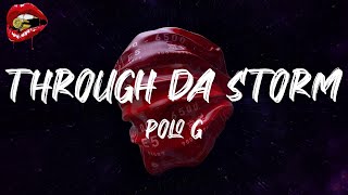 Polo G  Through Da Storm lyrics [upl. by Elac]