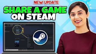 How to Share a Game on Steam  Full Guide [upl. by Nutsud]