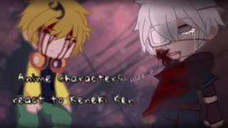 Anime Characters React to Keneki Ken × Angst 11 × Tokyo Ghoul [upl. by Nepean465]