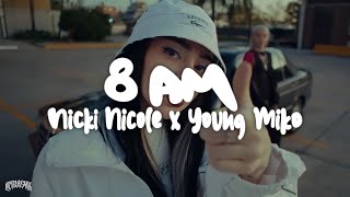 Nicki Nicole Young Miko  8AM 🔥 Letra [upl. by Neelrad124]