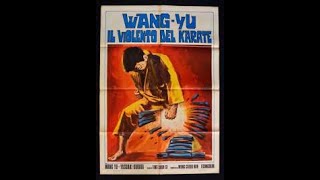 Wang Yu il violento del karate 1973 [upl. by Livvie]