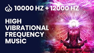 10000 Hz  12000 Hz Frequency High Vibrational Frequency for Healing [upl. by Aner]