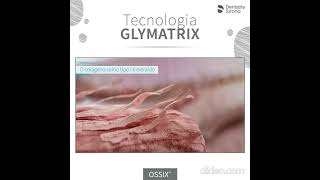 Biomaterial Ossix e a Exclusiva tecnologia Glymatrix [upl. by Beverley831]