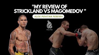 My review of Strickland vs Magomedov UFC Las Vegas I Alex Poatan Pereira [upl. by Yehc]