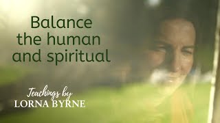 Lorna Byrne discusses the balance between our human and spiritual sides [upl. by Yhcir168]