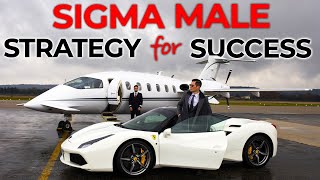 Sigma Male Strategy For Success [upl. by Lyrehc284]