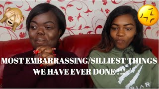 MOST EMBARRASSINGSILLIEST THINGS WE HAVE EVER DONE [upl. by Konstanze]