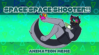 ✭SPACE SPACE SHOOTER✭ Animation Meme [upl. by Klinges]