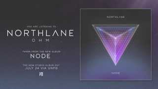 Northlane  Ohm [upl. by Haram217]